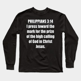 Philippians 3:14 King James Version (KJV) Bible Verse Typography Long Sleeve T-Shirt
